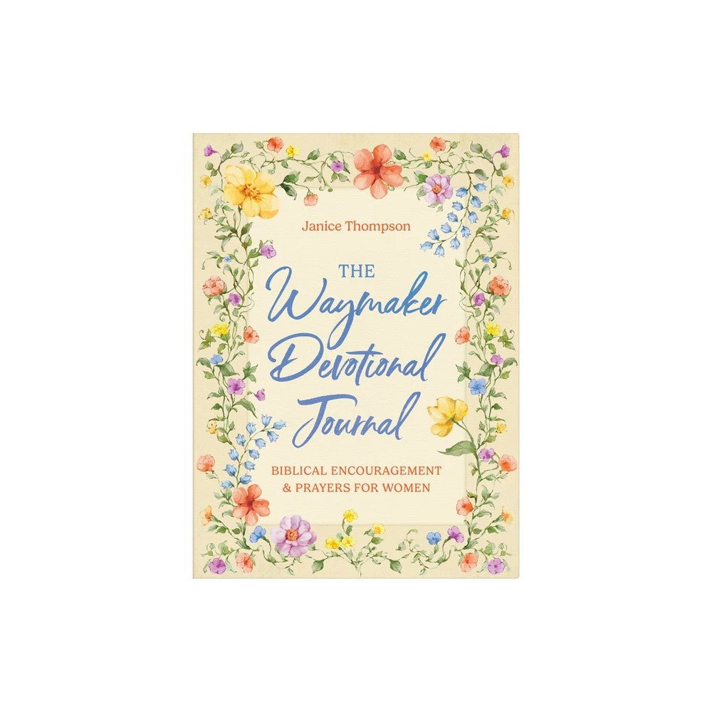 The Waymaker Devotional Journal: Bible Encouragement and Prayers for Women
