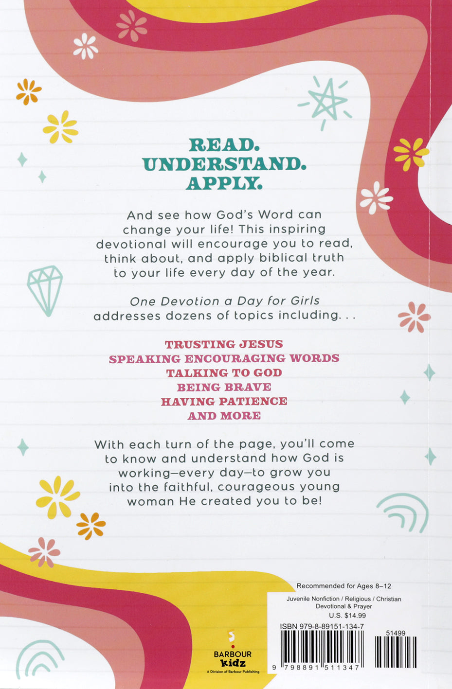 One Devotion a Day for Girls: Daily Wisdom and Encouragement