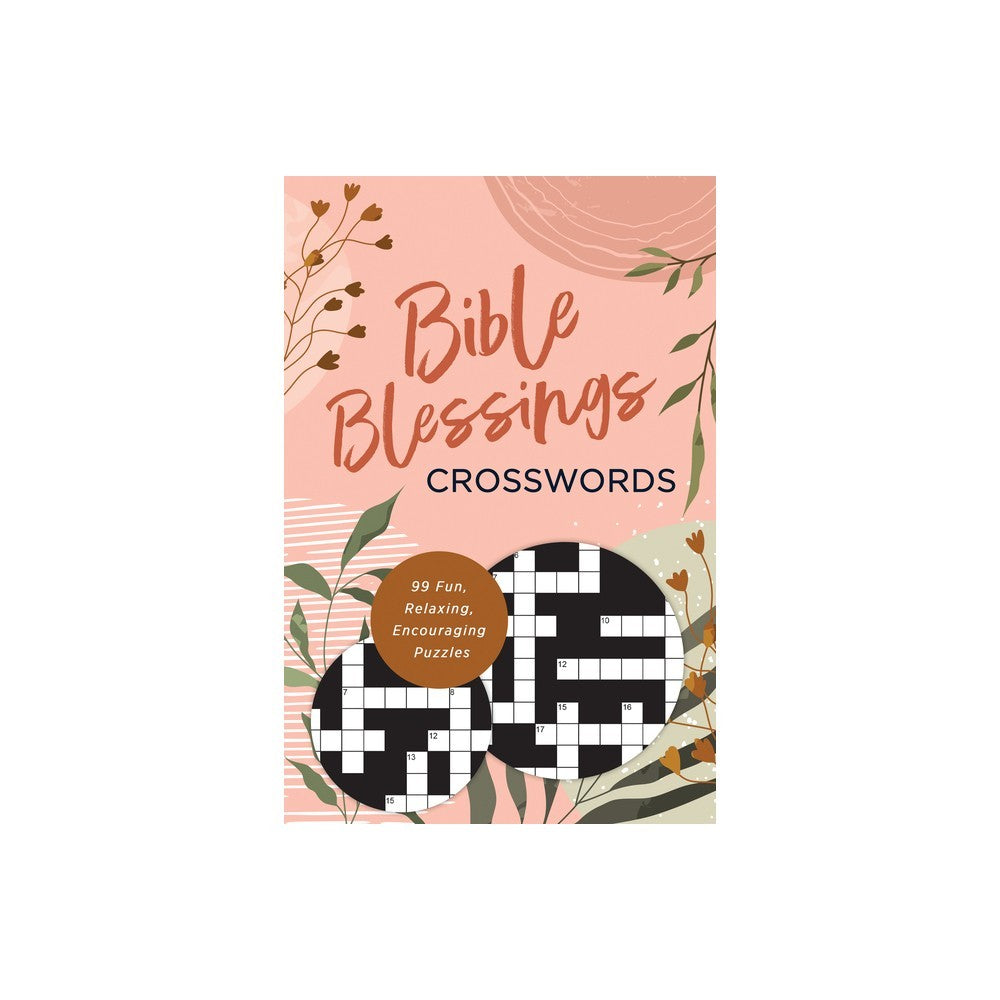 Bible Blessings Crosswords: 99 Fun, Relaxing, Encouraging Puzzles