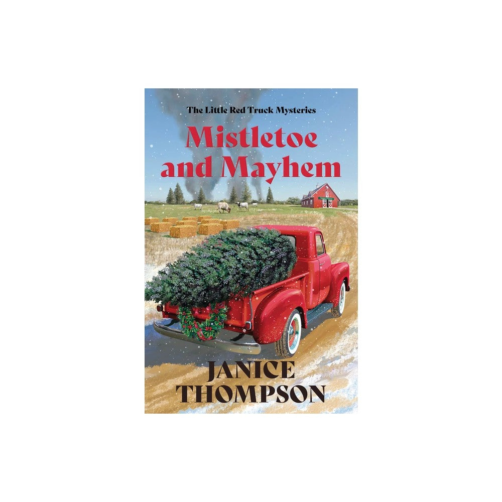 Mistletoe and Mayhem (#03 in Red Truck Mysteries Series)