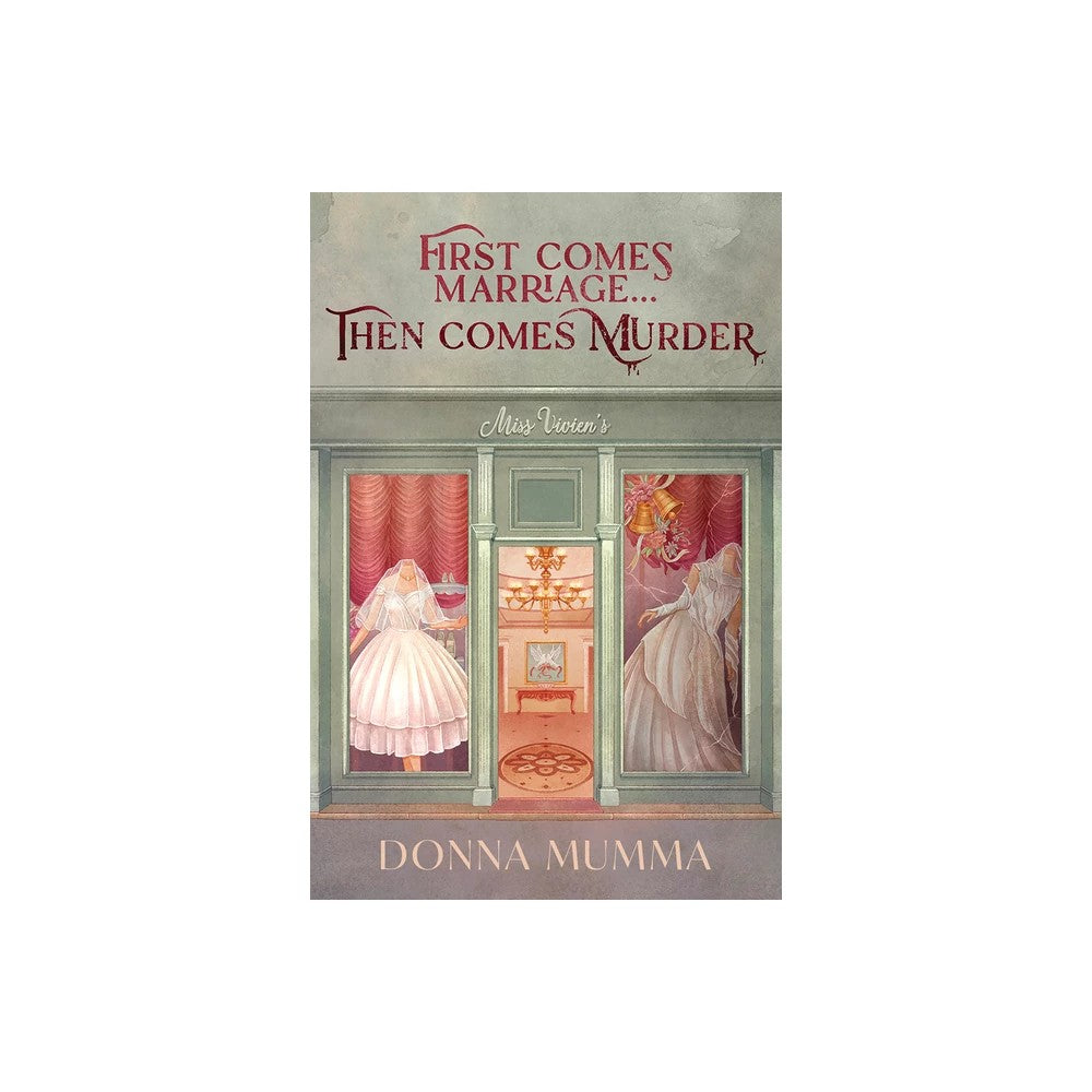 First Comes Marriage...Then Comes Murder: A Women of Wynton's Mystery