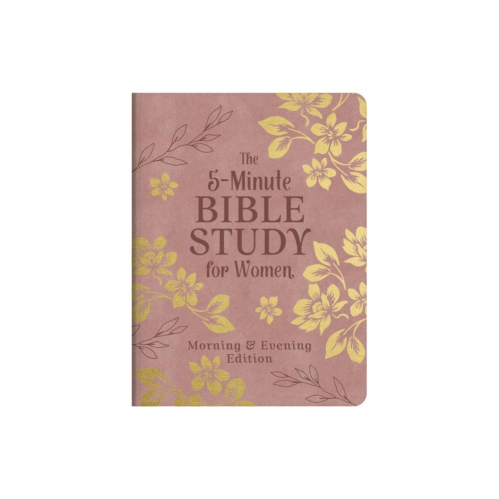The 5-Minute Bible Study for Women: Morning and Evening Edition