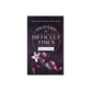 Prayers for Difficult Times (Women's Edition): When You Don't Know What to Pray