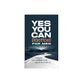 Yes, You Can Devotions for Men: Overcoming Life's Challenges in the Power of Philippians 4:13