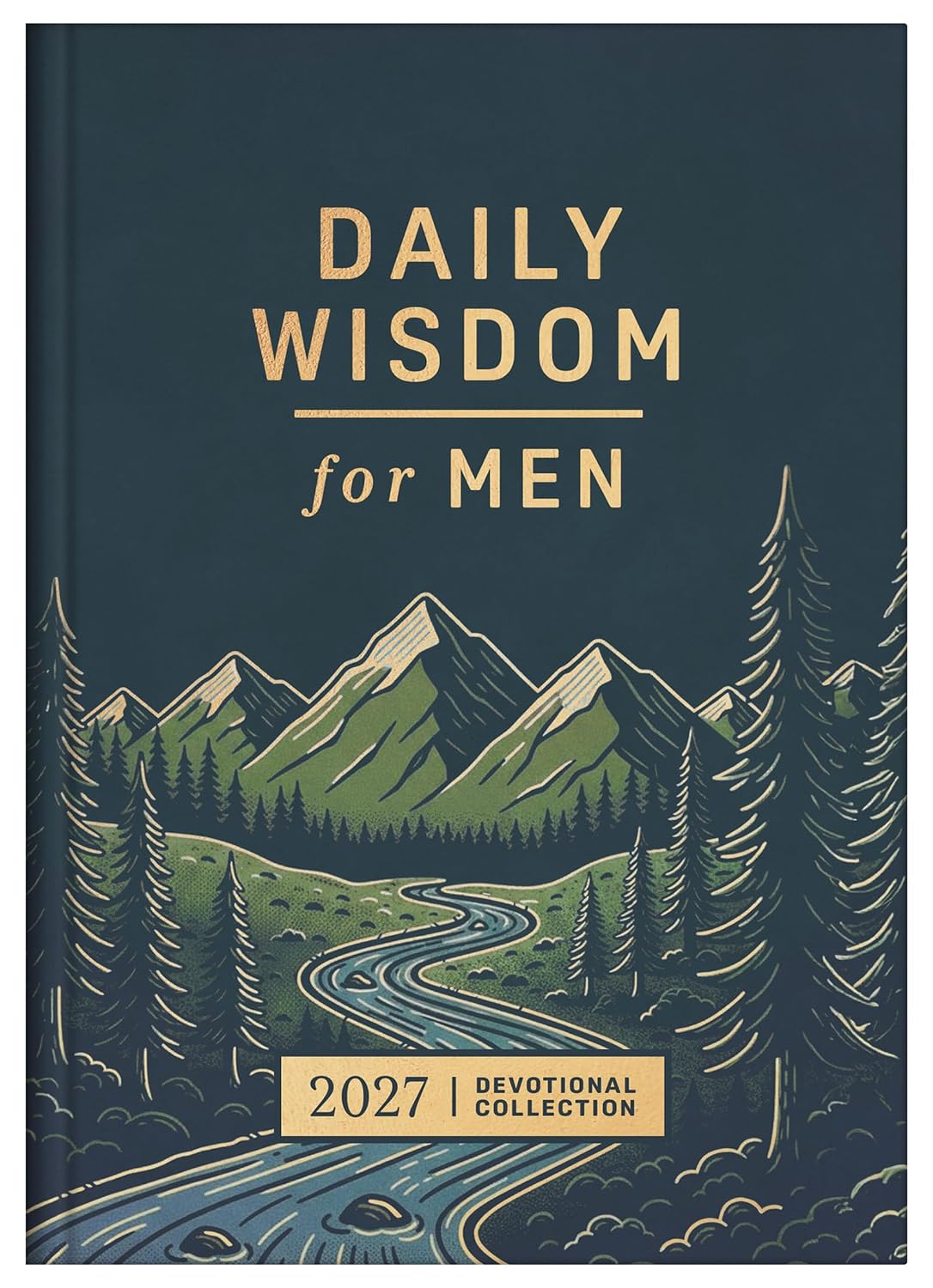 Daily Wisdom for Men 2027 Devotional Collection (Daily Wisdom - Annual Edition Series)