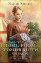 The Girl from Tomorrow’s Town (#05 in Enduring Hope Series)
