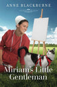 Miriam’s Little Gentleman (#14 in Heart of the Amish Series)