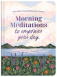 Morning Meditations to Empower Your Day: Daily Bible Encouragement for Women