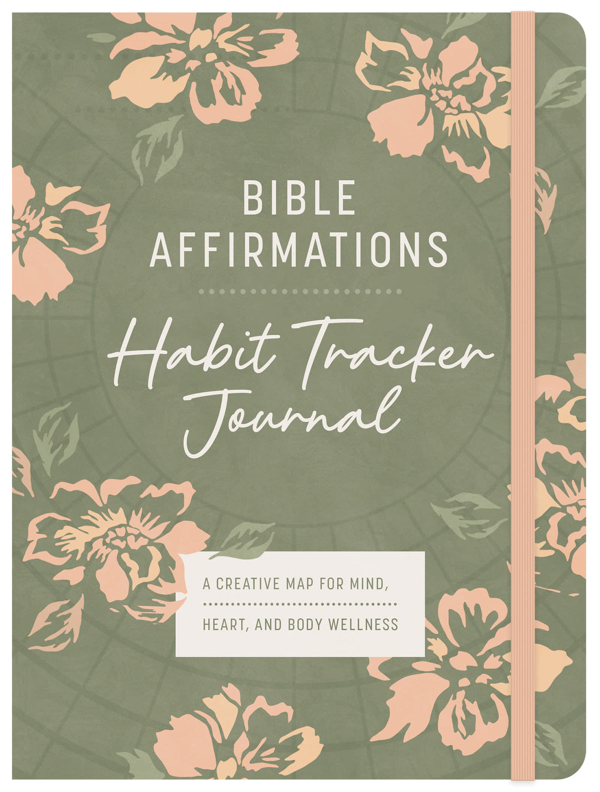 Bible Affirmations Habit Tracker Journal: A Creative Map for Mind, Heart, and Body Wellness