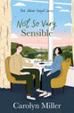 Not So Very Sensible (#03 in The Silver Teapot Series)
