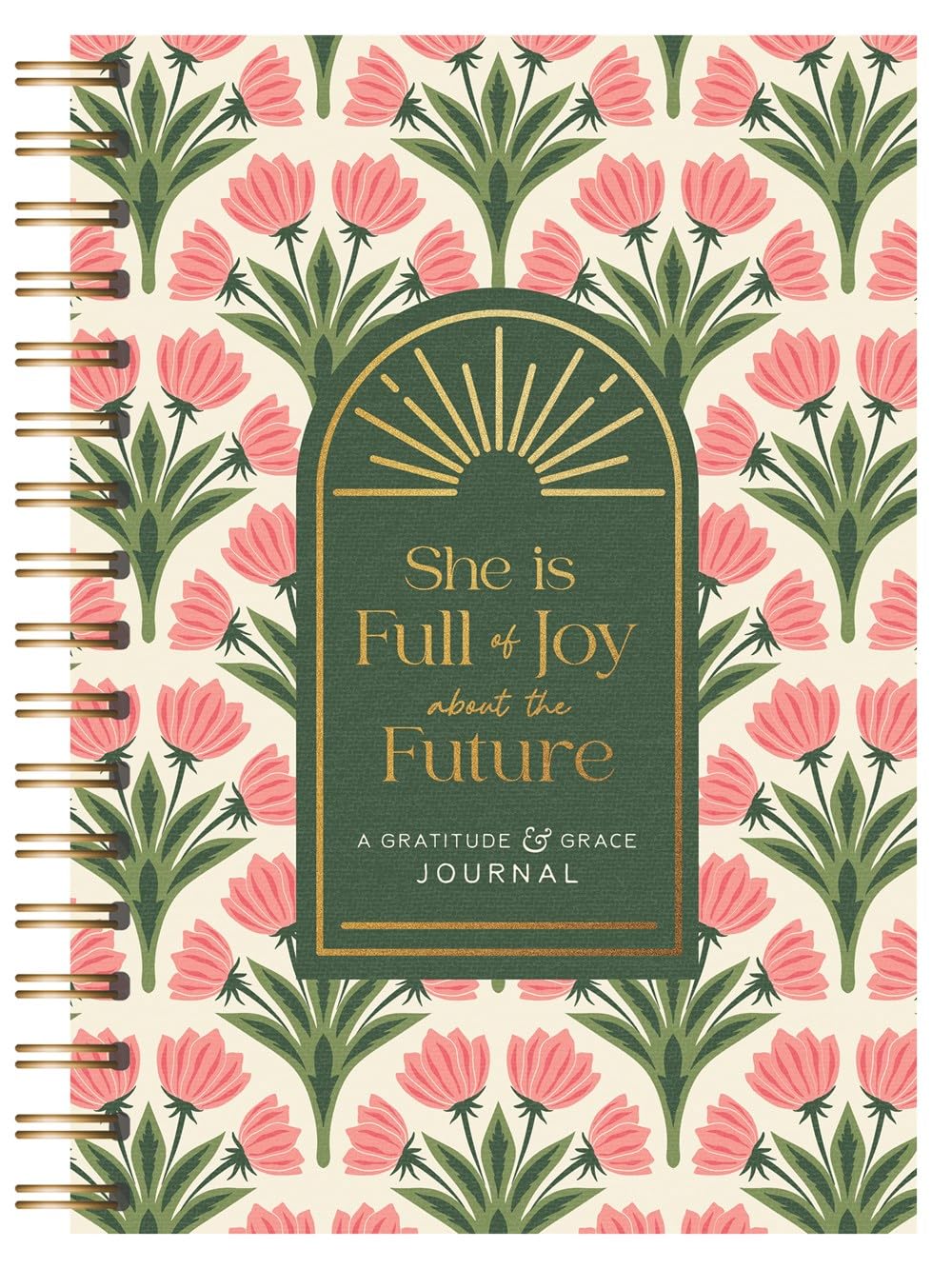 Journal: She Is Full of Joy about the Future (A Gratitude & Grace Journal)