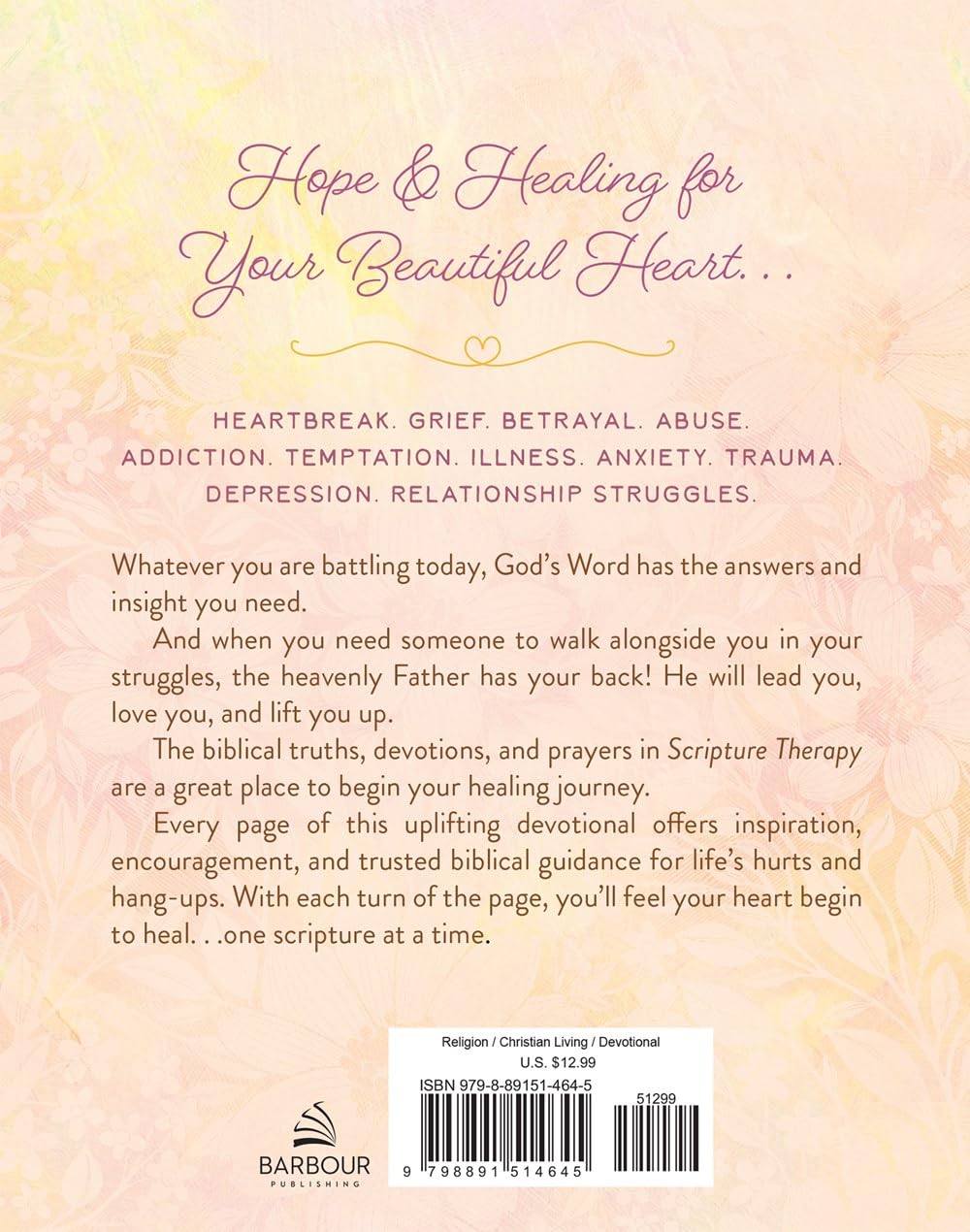 Scripture Therapy: Devotions and Prayers to Help Your Heart Heal