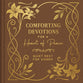 Comforting Devotions for a Heart of Peace: Quiet Rest for Women