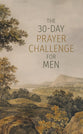 The 30-Day Prayer Challenge for Men