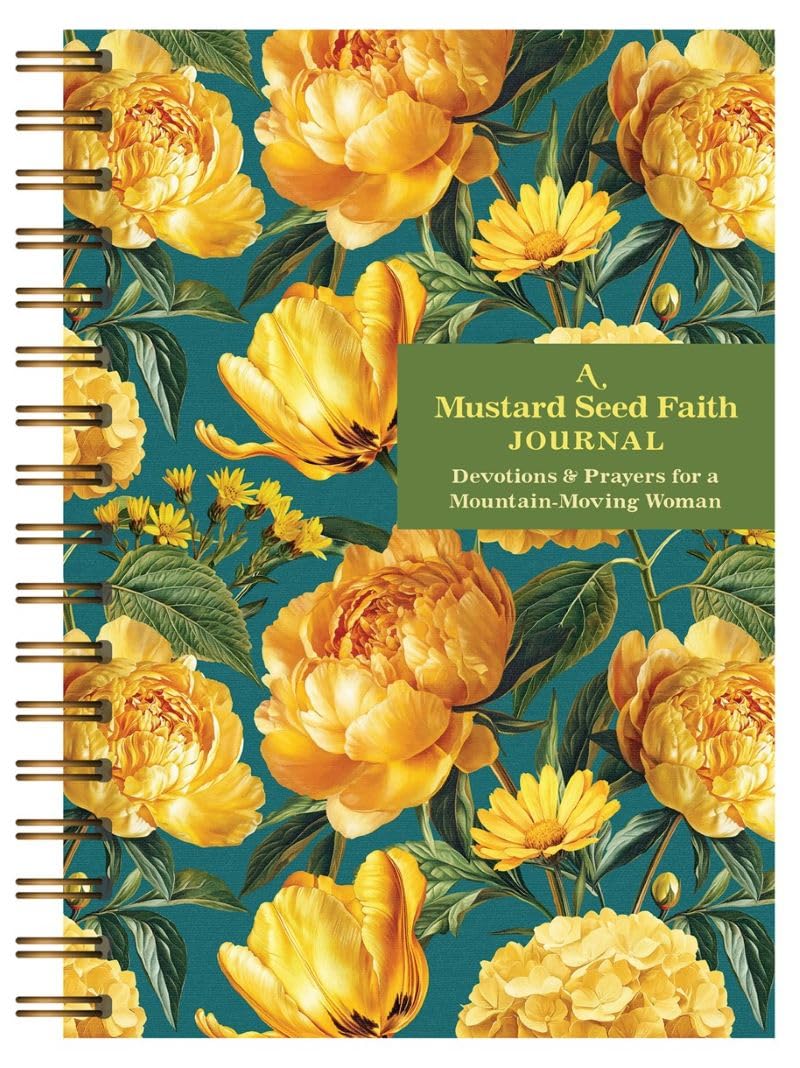 A Mustard Seed Faith Journal: Devotions and Prayers for a Mountain-Moving Woman