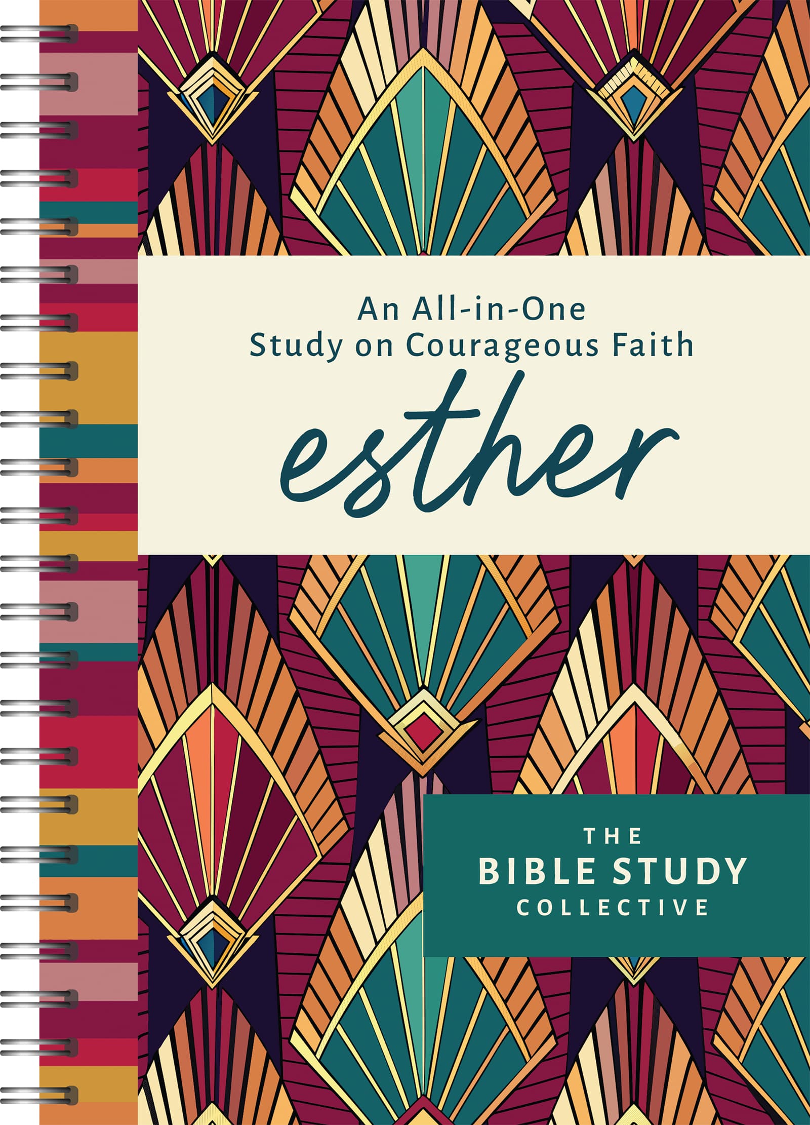 Esther: An All-in-One Study on Courageous Faith (The Bible Study Collective Series)