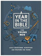 A Year in the Bible for Young Men: Daily Devotions, Scripture & Prayers for Teens