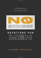 No Excuses Devotions for Men: 100 Readings for a Confident Faith