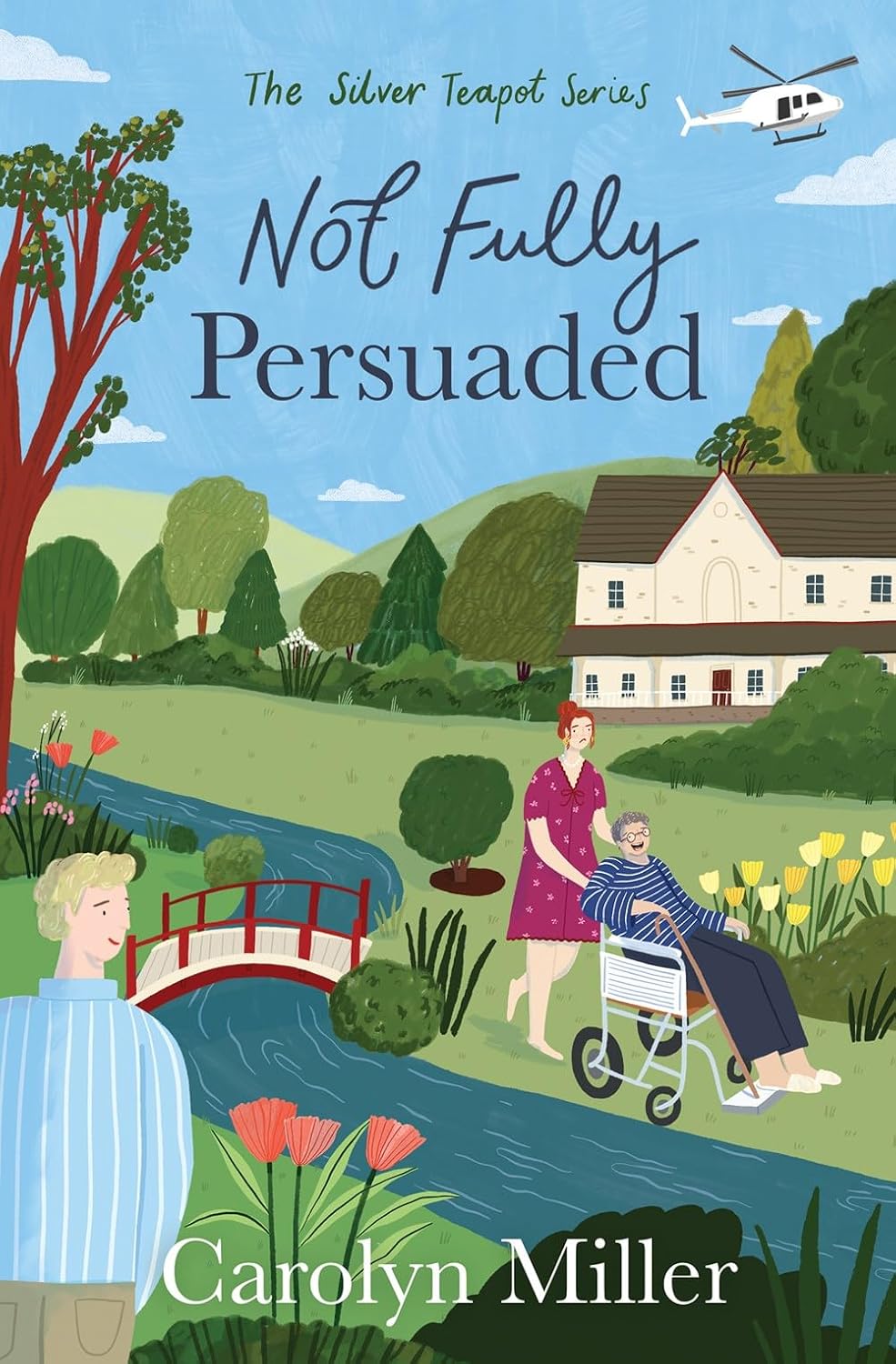 Not Fully Persuaded (#04 in The Silver Teapot Series)
