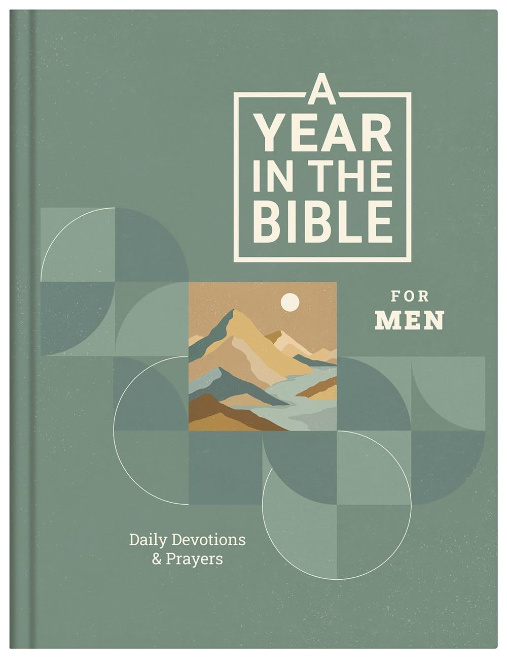 A Year in the Bible for Men: Daily Devotions & Prayers