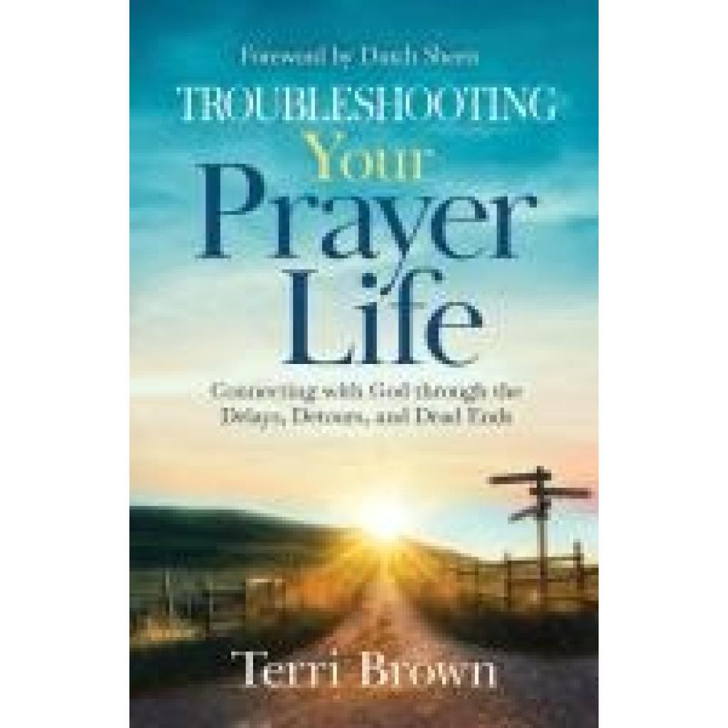 Troubleshooting Your Prayer Life