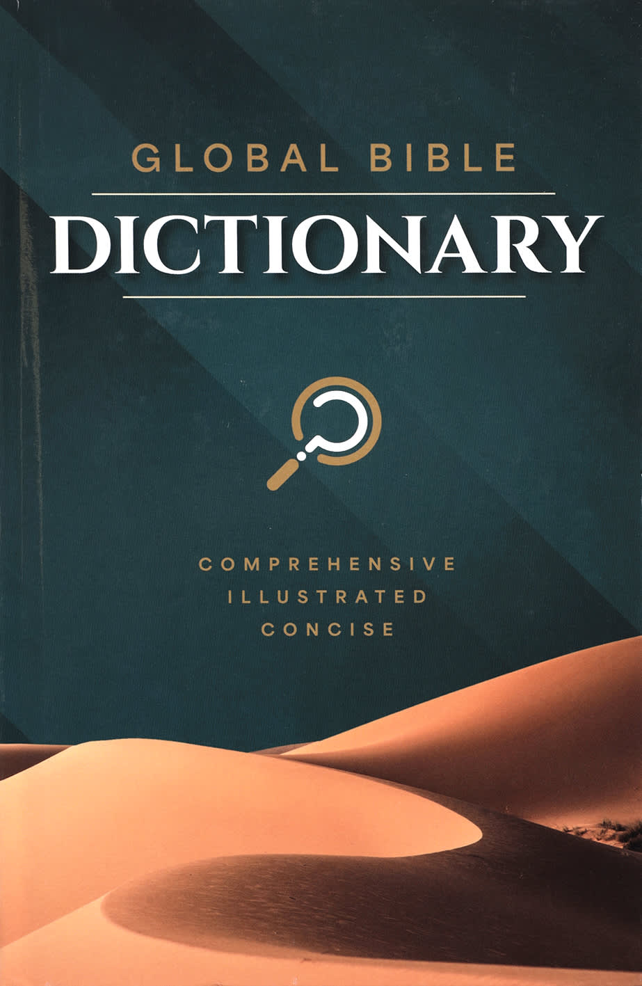 Global Bible Dictionary: An Illustrated Biblical Guide with Definitions, Scripture References, Maps, and Images