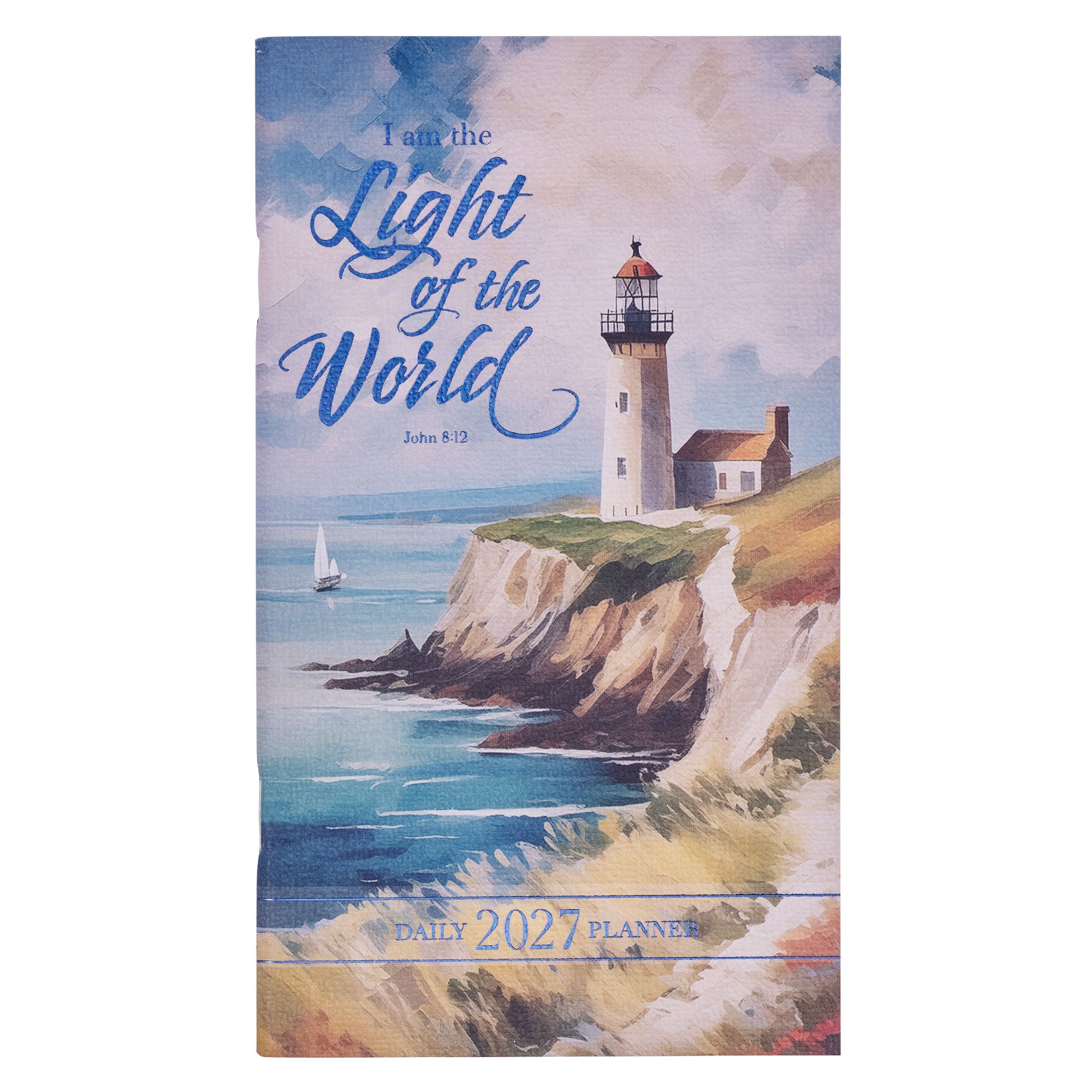 2027 24-Month Small Daily Diary/Planner: I am the Light of the World