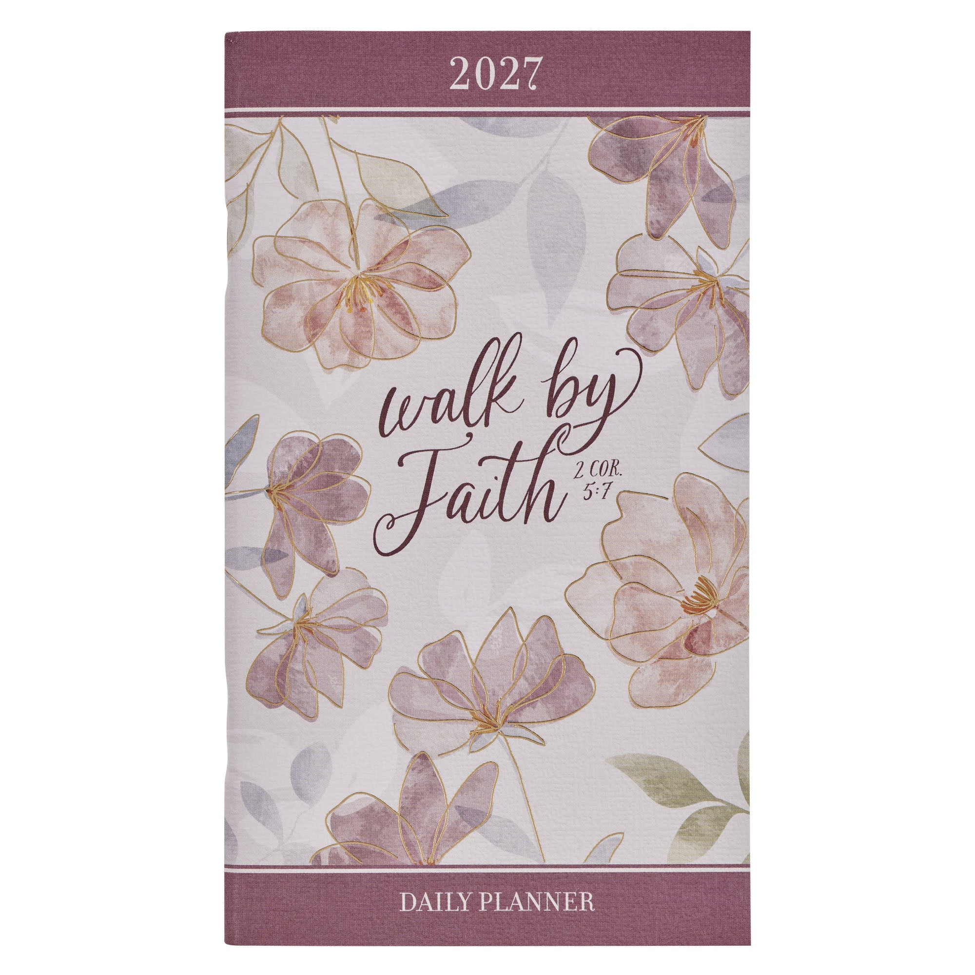 2027 24-Month Small Daily Diary/Planner: Walk by Faith