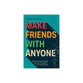 Make Friends with Anyone: Practicing God's Design for Real Friendship in a Lonely World
