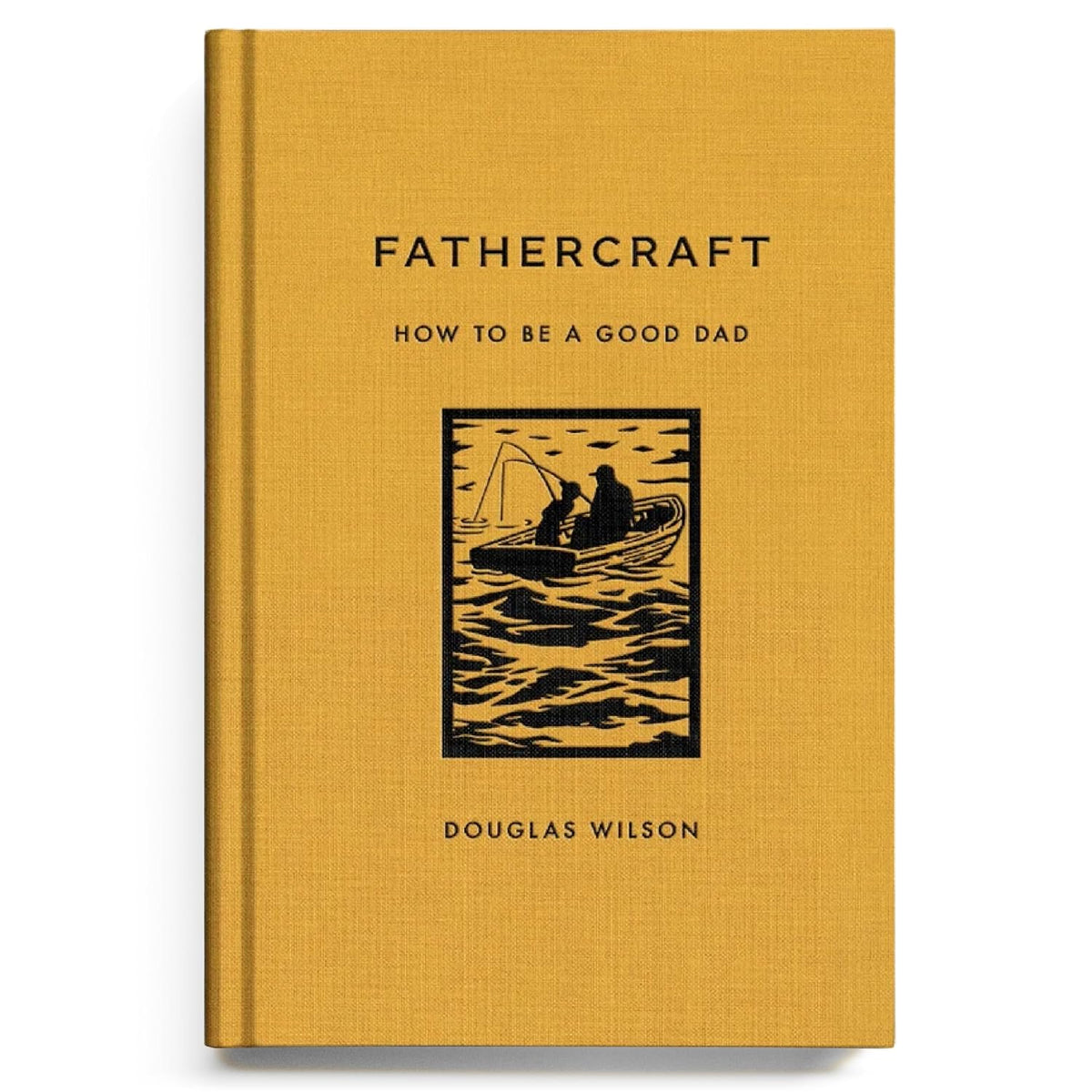 Fathercraft: How to Be a Good Dad