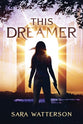 This Dreamer (The Chronicles Of The Marked Series)