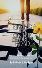 Finding Joy on the Broken Road: A 31 Day Devotional to Help You See Beauty in the Brokenness