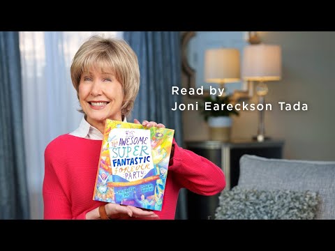Joni Eareckson Tada reads The Awesome Super Fantastic Forever Party