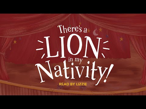 Lizzie Laferton reads There's a Lion in My Nativity